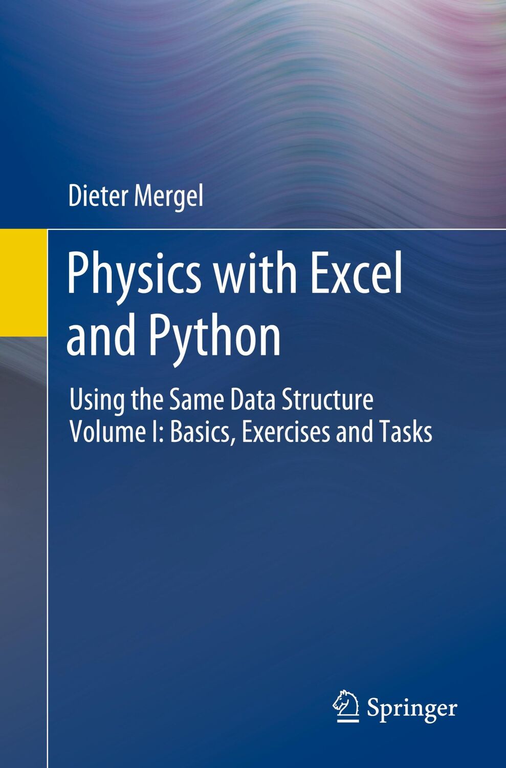 Cover: 9783030823245 | Physics with Excel and Python | Dieter Mergel | Taschenbuch | xvii