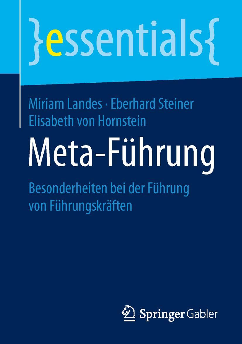 Cover: 9783658108496 | Meta-Führung | Besonderheiten bei der Führung von Führungskräften