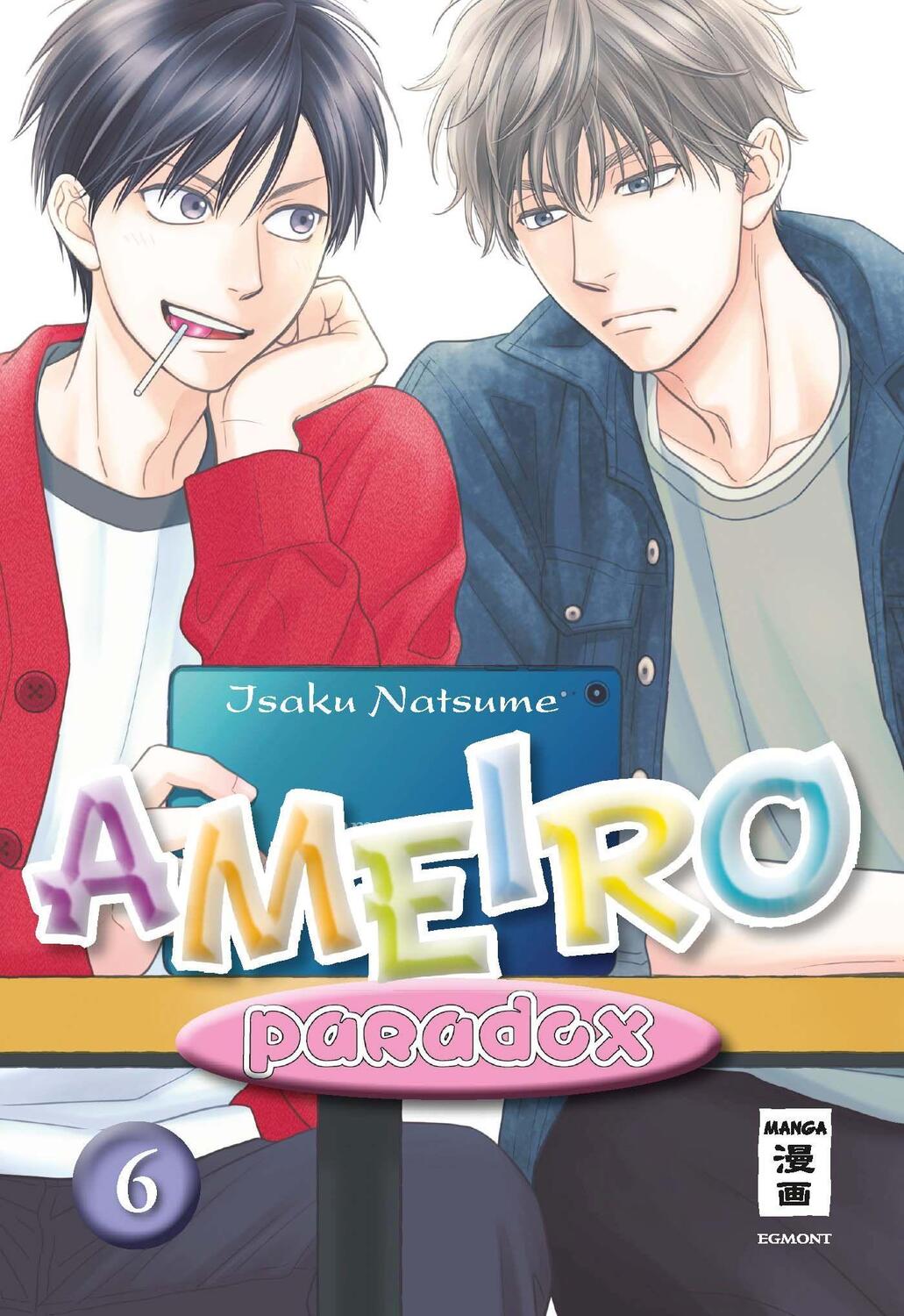 Cover: 9783770429165 | Ameiro Paradox 06 | Isaku Natsume | Taschenbuch | Deutsch | 2022