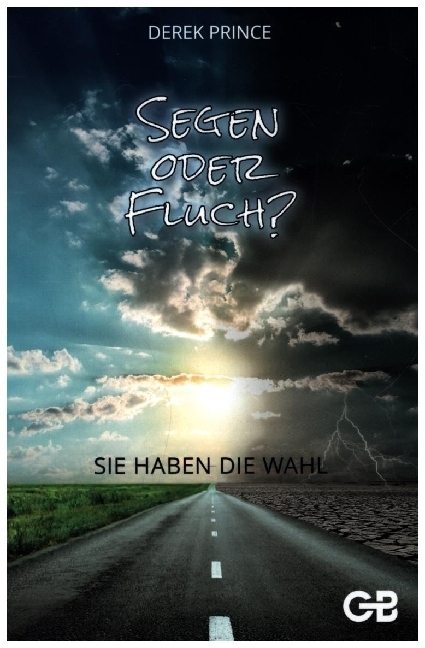 Cover: 9783925968358 | Segen oder Fluch | Sie haben die Wahl | Derek Prince | Taschenbuch