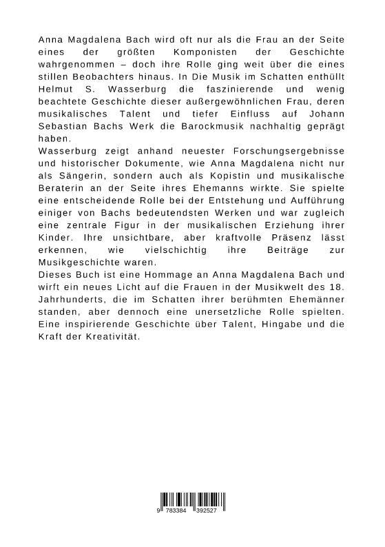 Rückseite: 9783384392527 | Die Musik im Schatten: Anna Magdalena Bachs unerkannte Beiträge | Buch