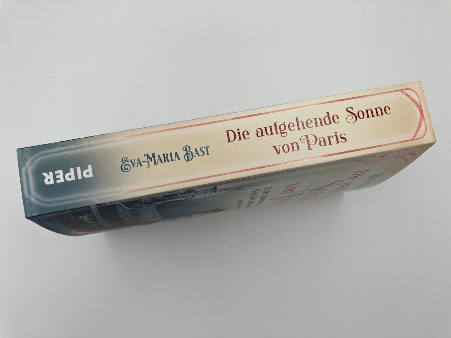 Bild: 9783492062596 | Die aufgehende Sonne von Paris | Eva-Maria Bast | Taschenbuch | 400 S.