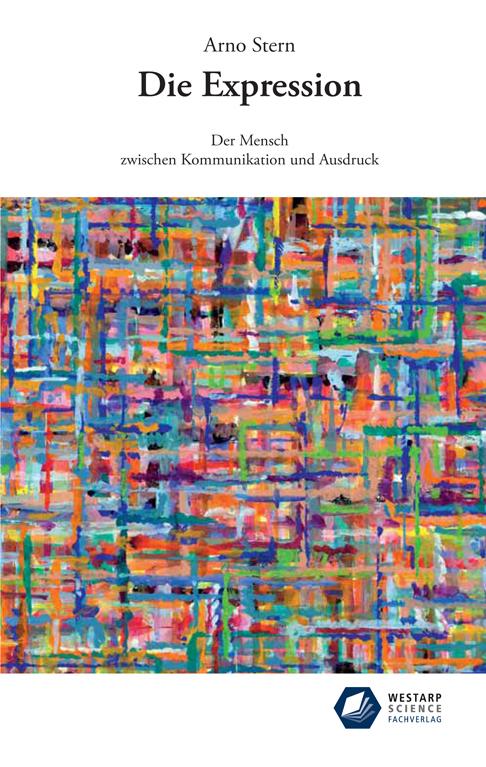 Cover: 9783866171473 | Die Expression | Der Mensch zwischen Kommunikation und Ausdruck | Buch