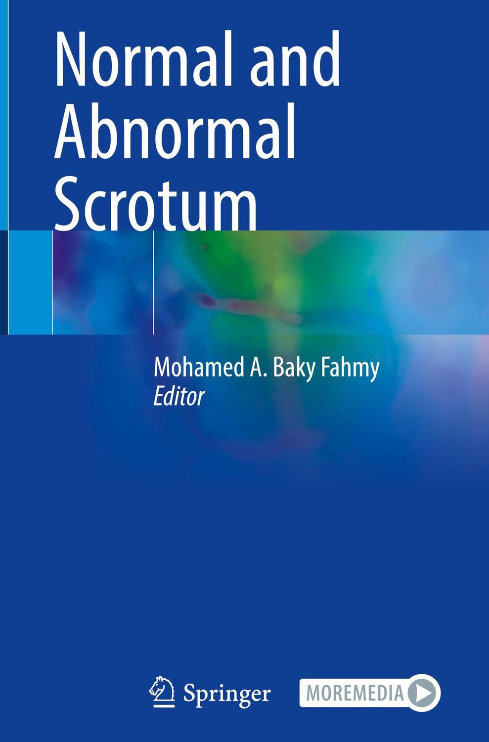 Cover: 9783030833046 | Normal and Abnormal Scrotum | Mohamed A. Baky Fahmy | Buch | xi | 2021