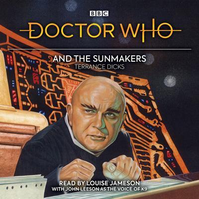 Cover: 9781787534292 | Doctor Who and the Sunmakers: 4th Doctor Novelisation | Terrance Dicks