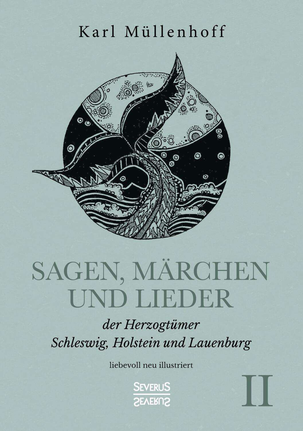 Cover: 9783963453489 | Sagen, Märchen und Lieder der Herzogtümer Schleswig, Holstein und...