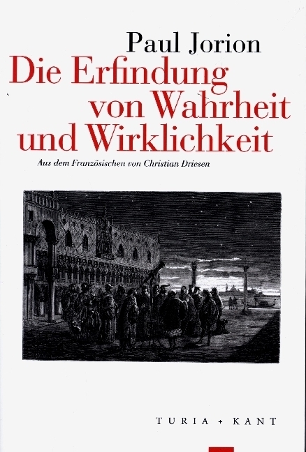 Cover: 9783851329957 | Die Erfindung von Wahrheit und Wirklichkeit | Paul Jorion | Buch