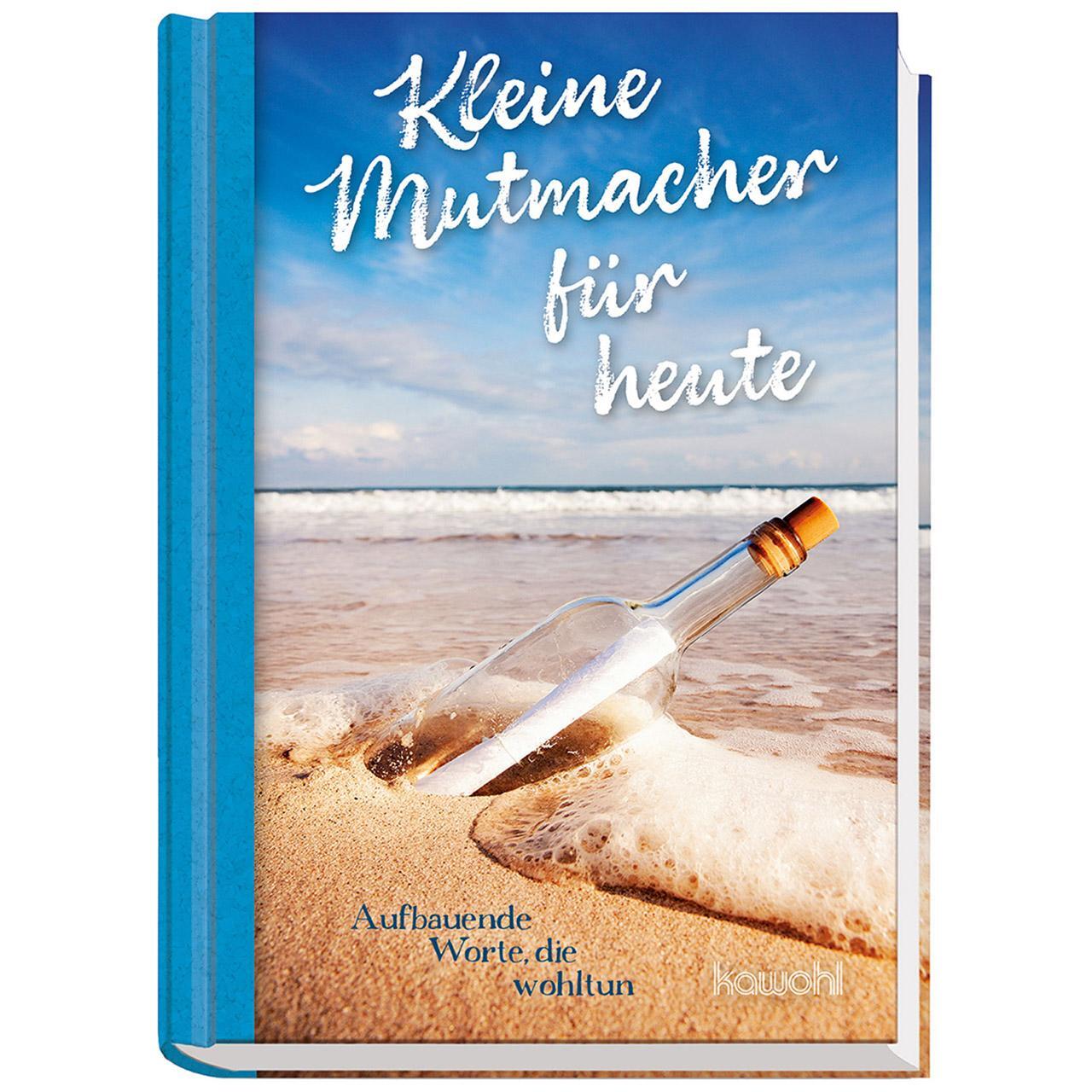 Cover: 9783863380304 | Kleine Mutmacher für heute | Aufbauende Worte, die wohltun | Buch