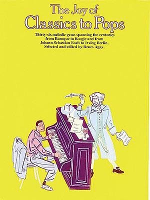 Cover: 752187214342 | The Joy of Classics to Pops | Piano Solo | Denes Agay | Taschenbuch