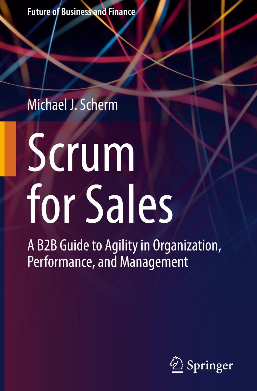 Cover: 9783030829773 | Scrum for Sales | Michael J. Scherm | Buch | xix | Englisch | 2021