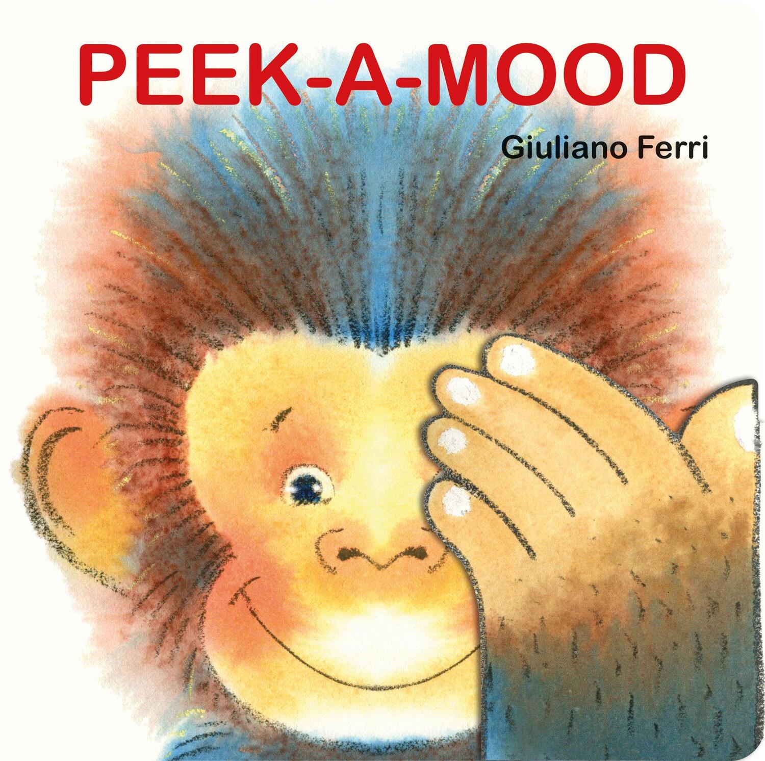 Cover: 9781662650383 | Peek-A-Mood | Giuliano Ferri | Buch | Kinder-Pappbuch | Englisch