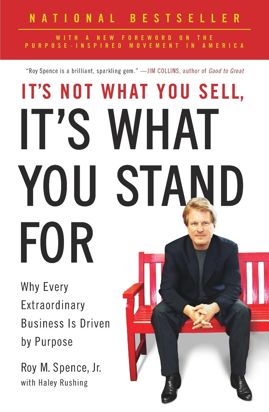 Cover: 9781591844471 | It's Not What You Sell, It's What You Stand For | Roy M. Spence | Buch