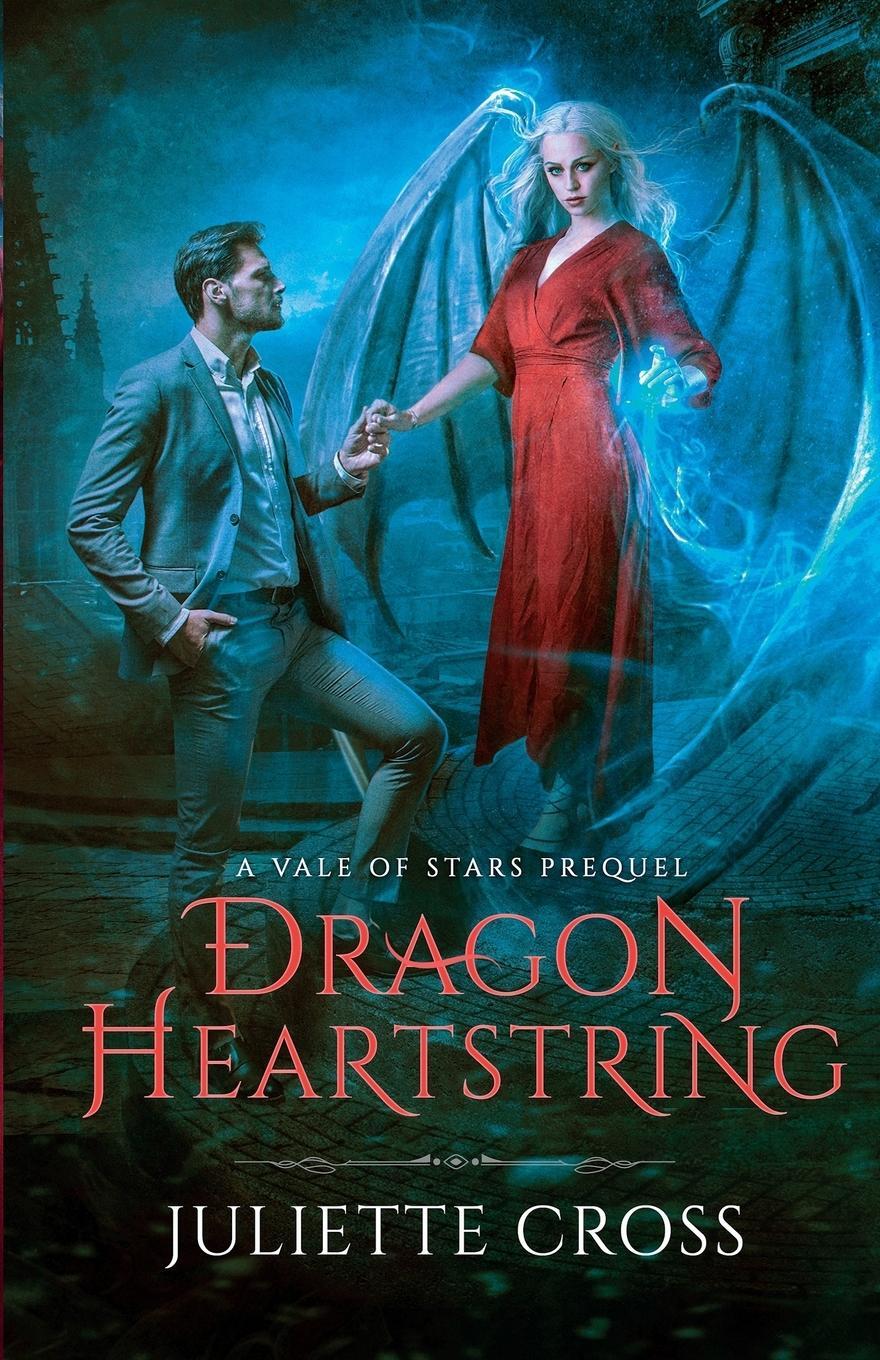 Cover: 9780997718485 | Dragon Heartstring | Juliette Cross | Taschenbuch | Vale of Stars