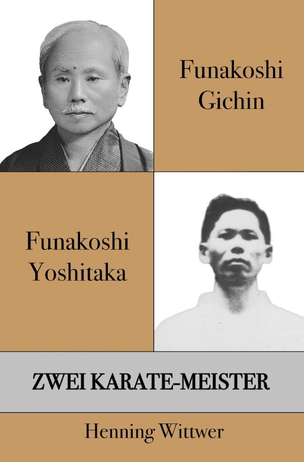 Cover: 9783741814273 | Funakoshi Gichin &amp; Funakoshi Yoshitaka | Zwei Karate-Meister | Wittwer