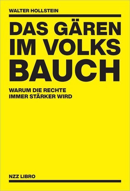 Cover: 9783038104773 | Das Gären im Volksbauch | Warum die Rechte immer stärker wird | Buch