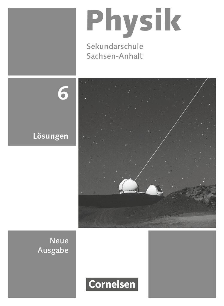 Cover: 9783060160631 | Physik 6. Schuljahr. Sachsen-Anhalt - Lösungen zum Schülerbuch | Buch