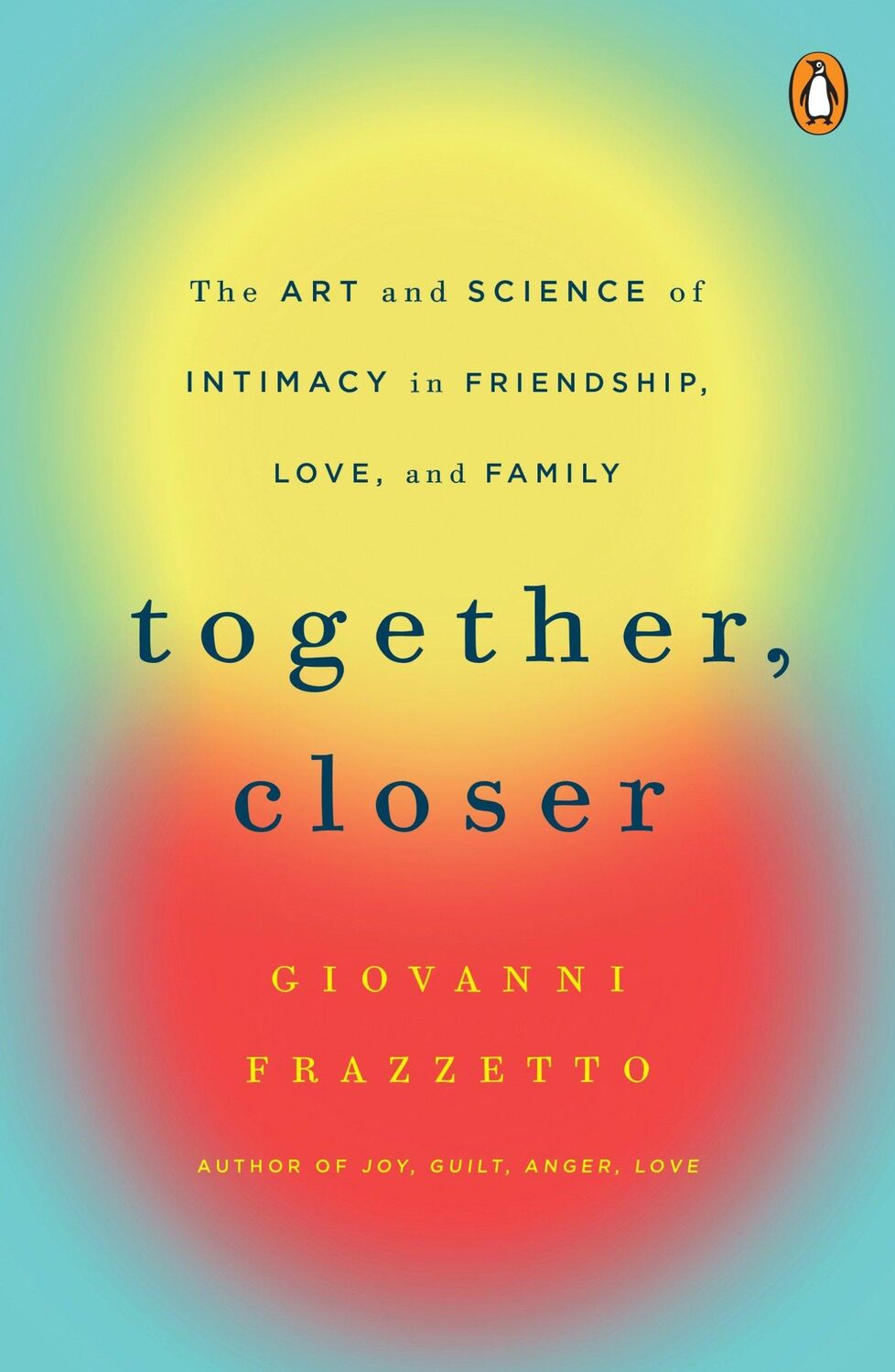 Cover: 9780143109440 | Together, Closer | Giovanni Frazzetto | Taschenbuch | Englisch | 2017