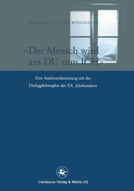 Cover: 9783862260126 | Der Mensch wird am Du zum Ich | Magdalena Wojcieszuk | Taschenbuch