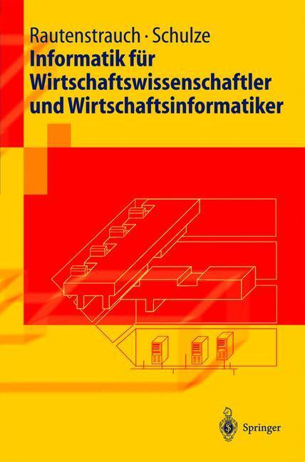 Cover: 9783540411550 | Informatik für Wirtschaftswissenschaftler und Wirtschaftsinformatiker