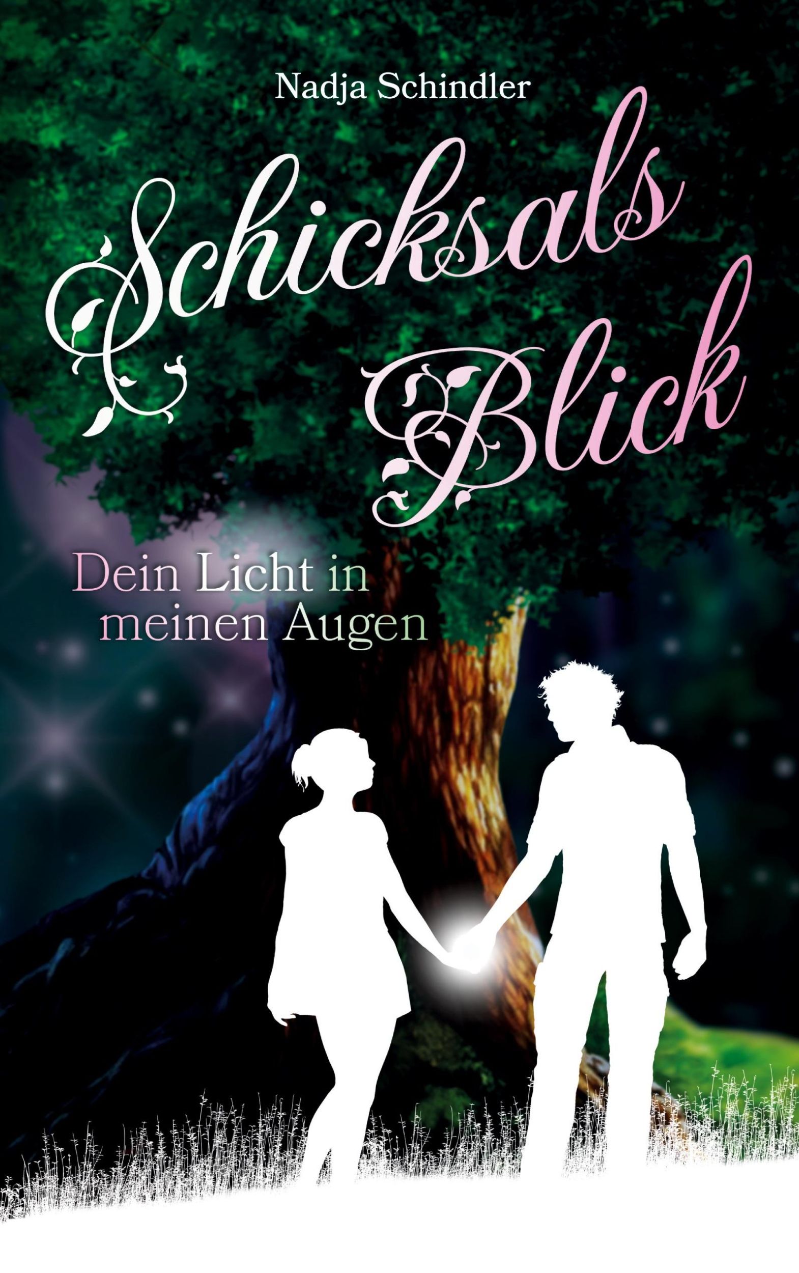 Cover: 9783756861835 | Schicksalsblick | Dein Licht in meinen Augen | Nadja Schindler | Buch