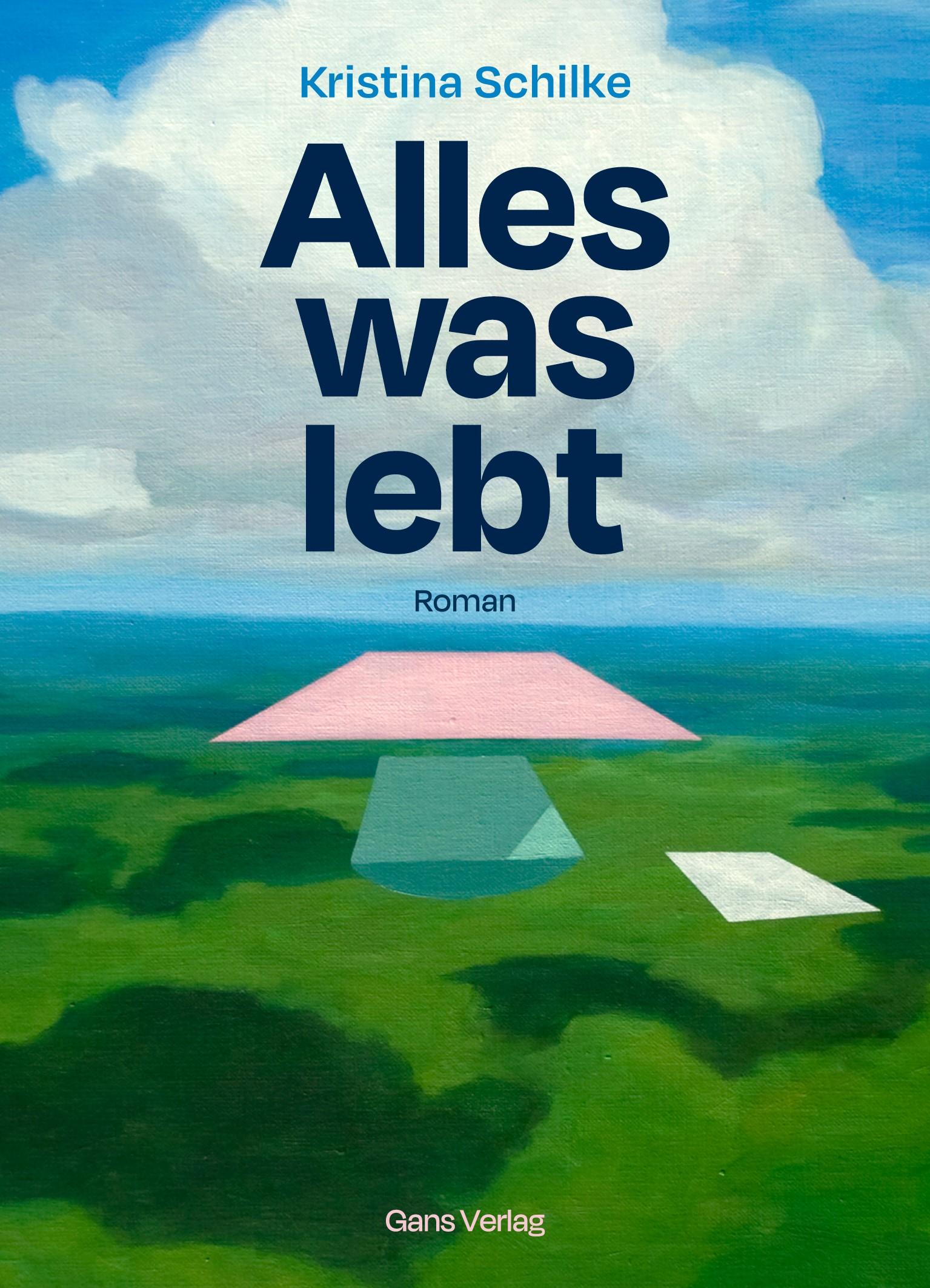 Cover: 9783946392545 | Alles was lebt | Kristina Schilke | Buch | 284 S. | Deutsch | 2025