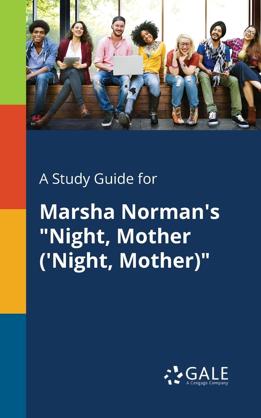 Cover: 9781375385213 | A Study Guide for Marsha Norman's "Night, Mother ('Night, Mother)"