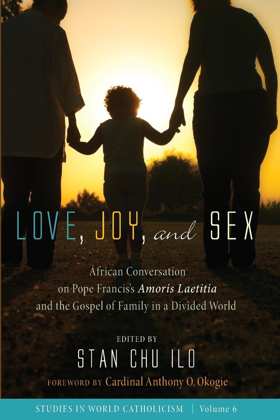 Cover: 9781532618956 | Love, Joy, and Sex | Stan Chu Ilo | Taschenbuch | Englisch | 2019