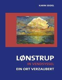 Cover: 9783831142620 | Lonstrup in Vendsyssel | Karin Seidel | Taschenbuch | Deutsch | 2003