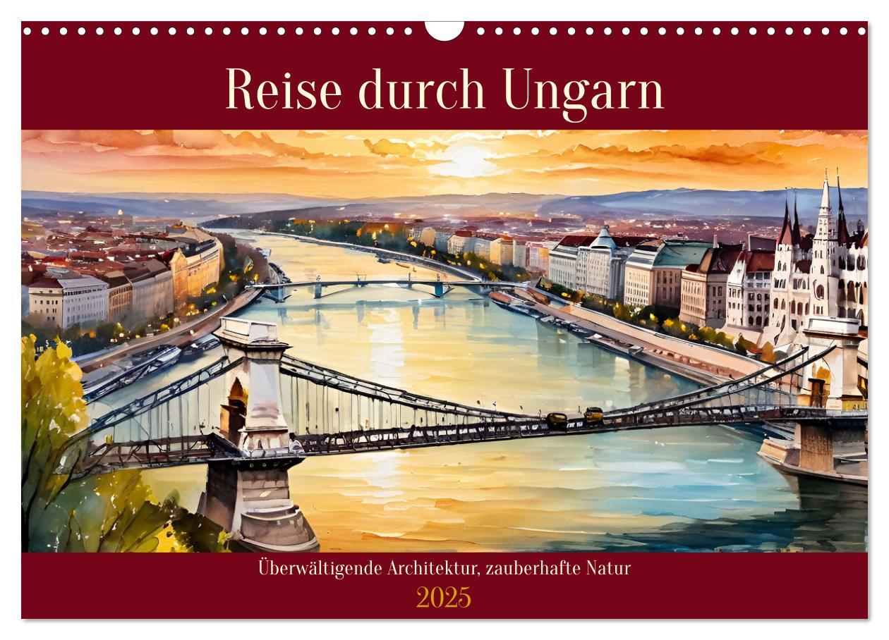 Cover: 9783457188941 | Reise durch Ungarn (Wandkalender 2025 DIN A3 quer), CALVENDO...