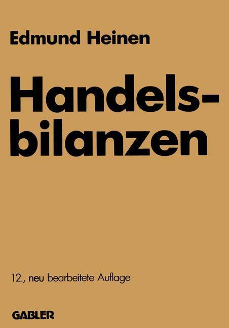 Cover: 9783409167093 | Handelsbilanzen | Edmund Heinen | Taschenbuch | Paperback | 643 S.