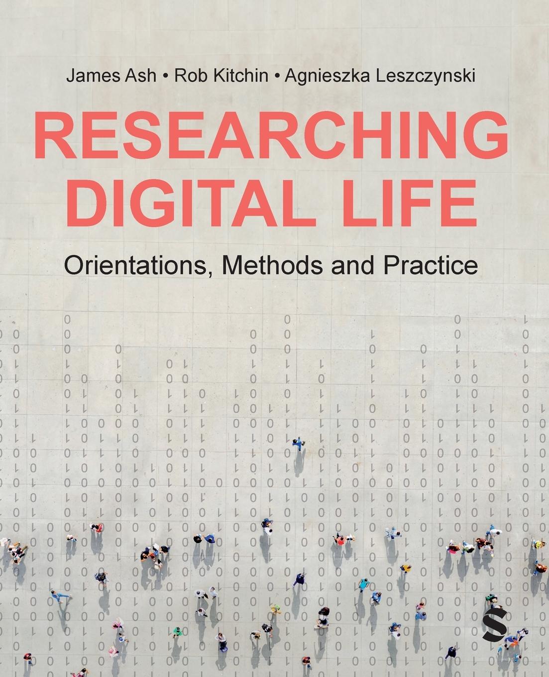 Cover: 9781529601657 | Researching Digital Life | James Ash (u. a.) | Taschenbuch | Paperback