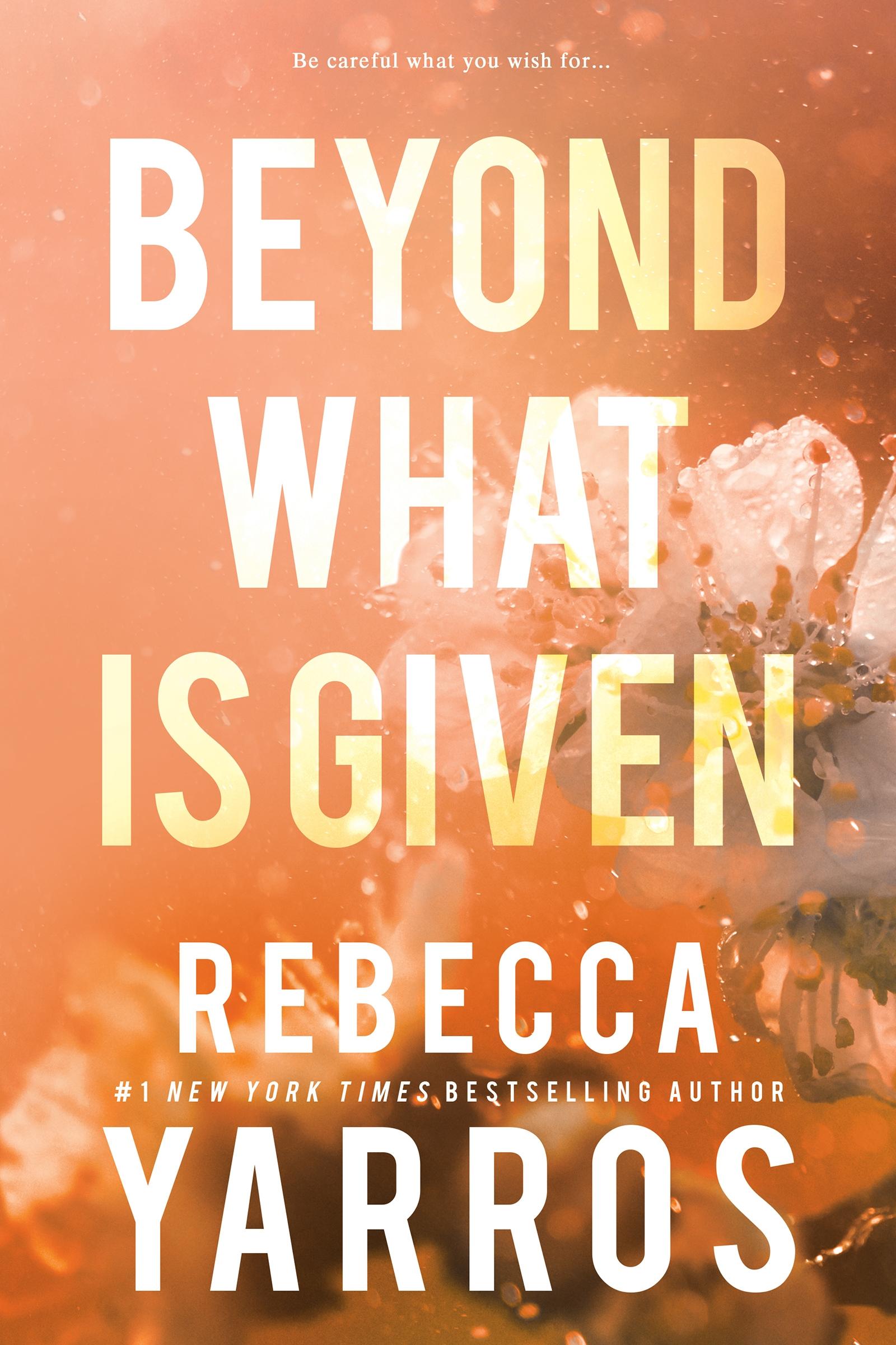 Cover: 9781649375681 | Beyond What Is Given | Rebecca Yarros | Taschenbuch | Englisch | 2023