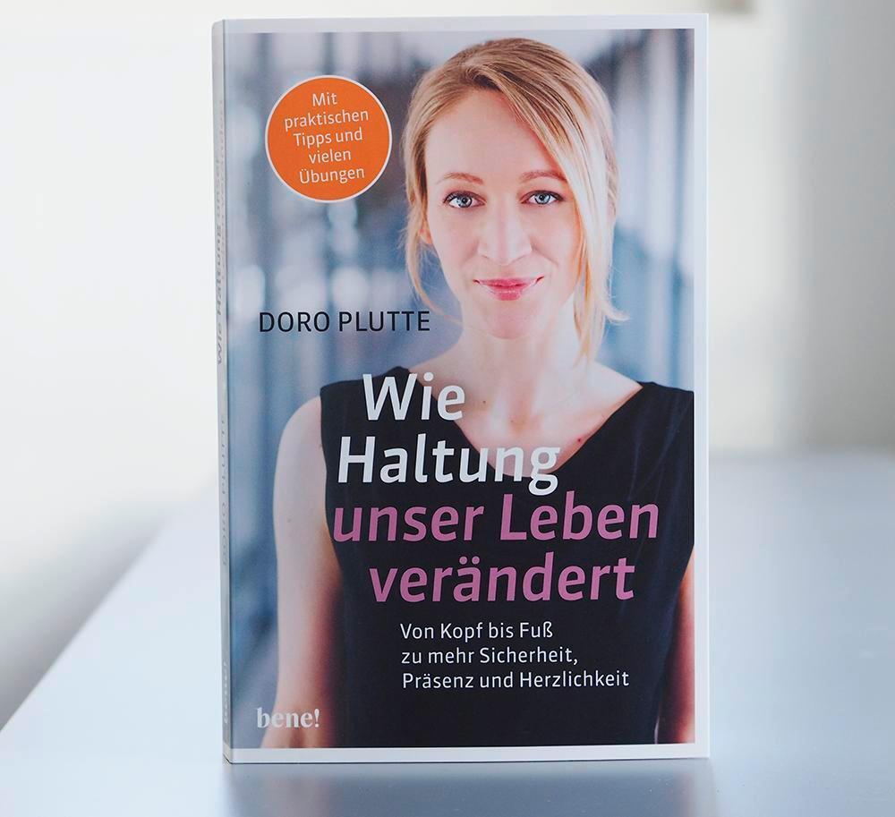 Bild: 9783963400667 | Wie Haltung unser Leben verändert | Doro Plutte | Taschenbuch | 237 S.