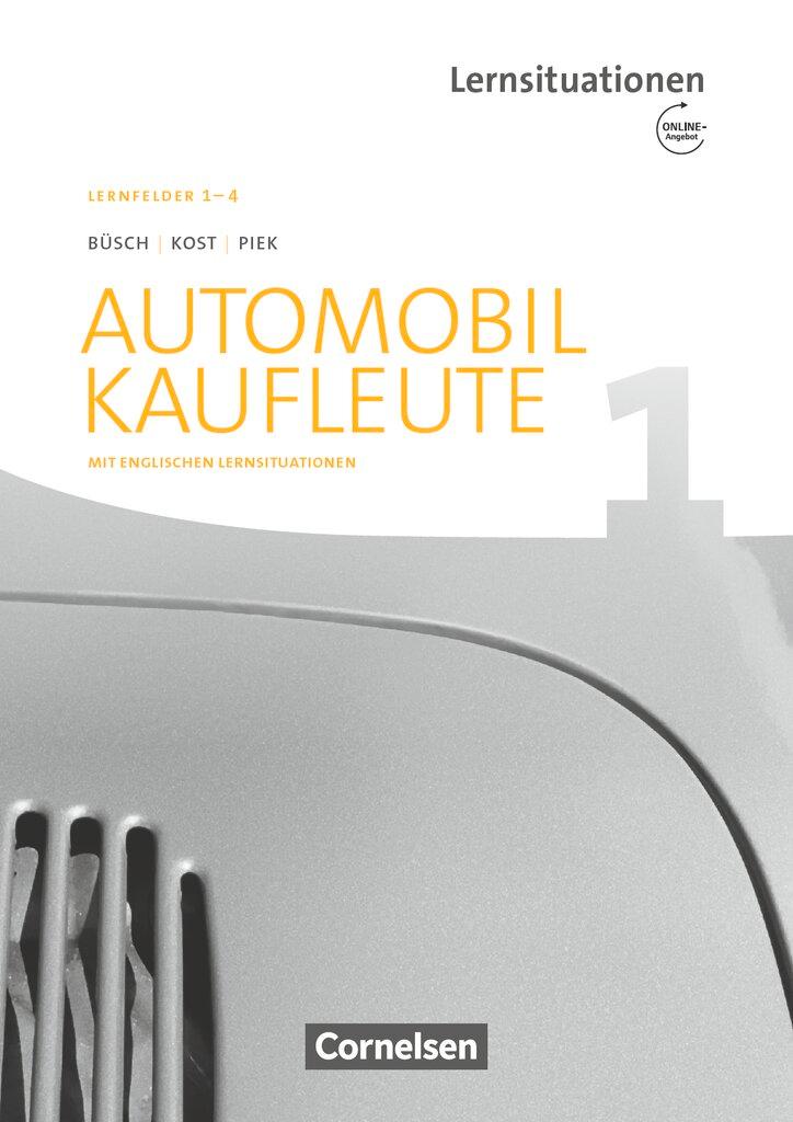 Cover: 9783064512849 | Automobilkaufleute Band 1: Lernfelder 1-4 - Arbeitsbuch mit...