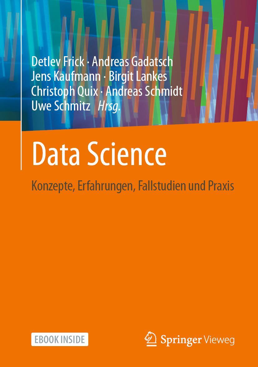 Cover: 9783658334024 | Data Science | Konzepte, Erfahrungen, Fallstudien und Praxis | Buch