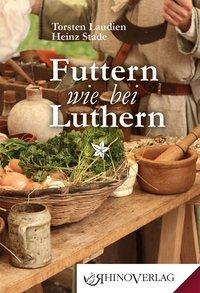 Cover: 9783955600518 | Futtern wie bei Luthern | Rhino Westentaschen-Bibliothek 51/2016