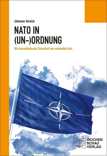 Cover: 9783734404887 | Die NATO in (Un-)Ordnung | Johannes Varwick | Taschenbuch | 224 S.