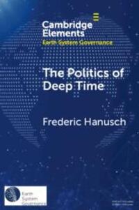 Cover: 9781108947022 | The Politics of Deep Time | Frederic Hanusch | Taschenbuch | Englisch