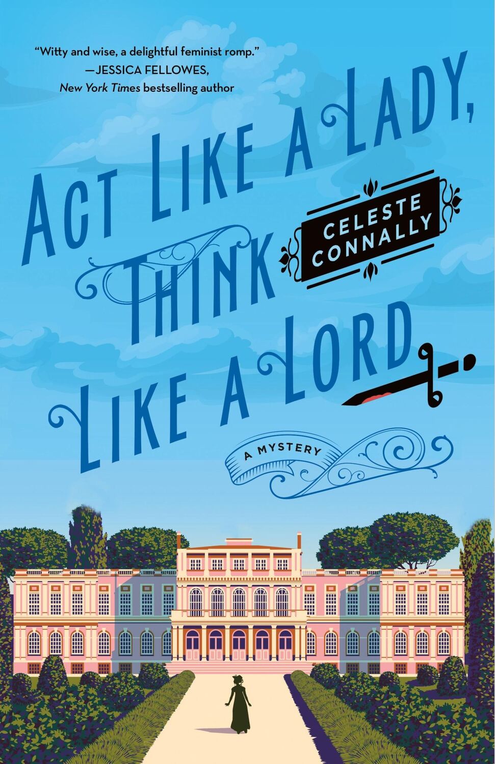 Autor: 9781250867551 | Act Like a Lady, Think Like a Lord | Celeste Connally | Buch | 2023