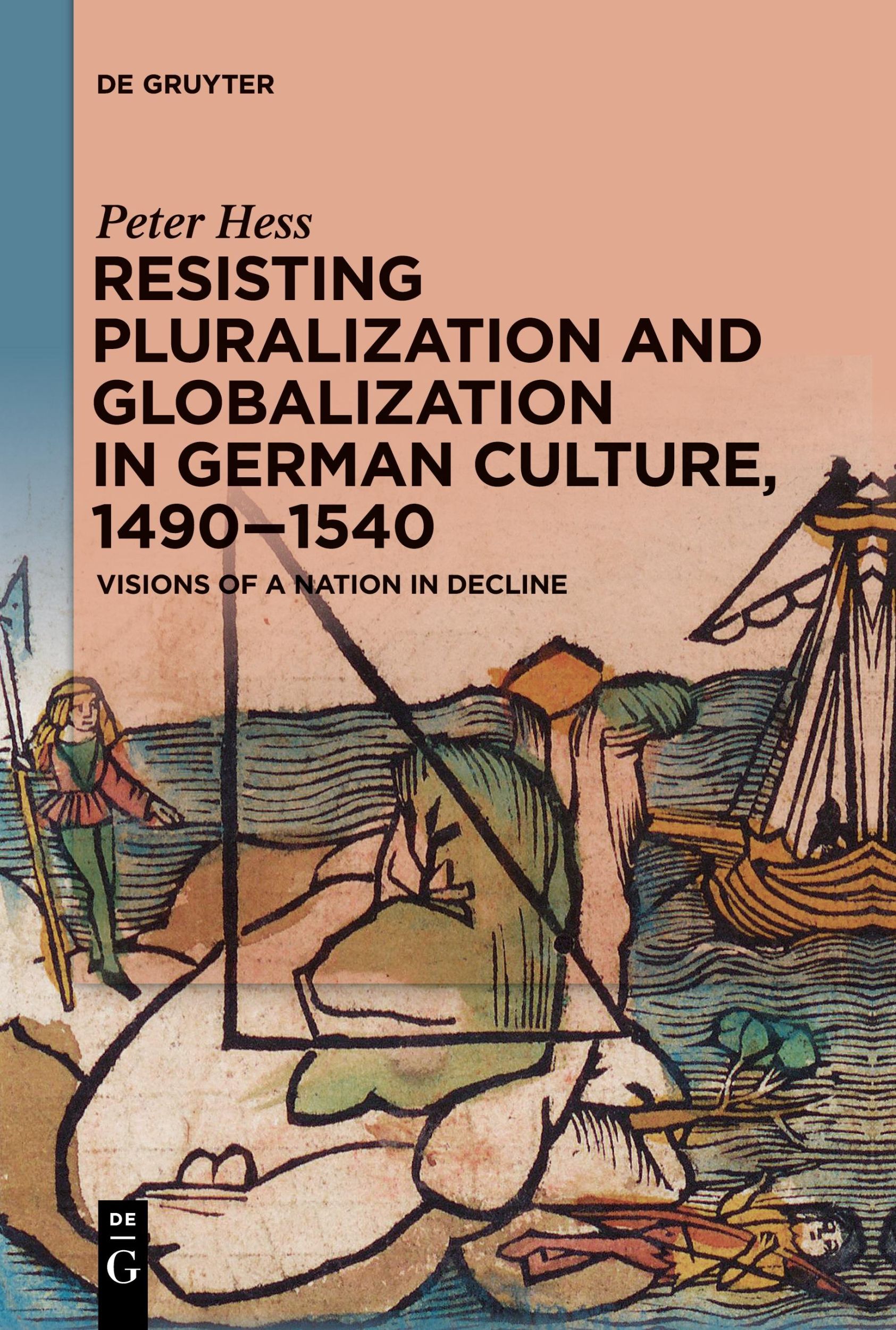 Cover: 9783111357492 | Resisting Pluralization and Globalization in German Culture, 1490-1540