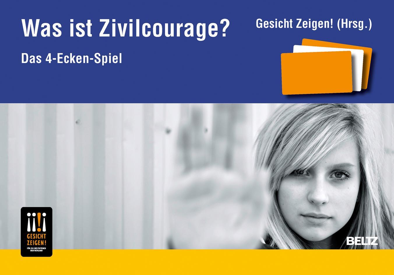 Cover: 9783407630469 | Was ist Zivilcourage? | Das 4-Ecken-Spiel | Gesicht Zeigen! | Box