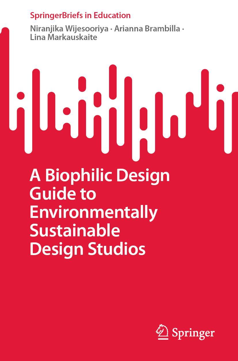 Cover: 9789811944277 | A Biophilic Design Guide to Environmentally Sustainable Design Studios