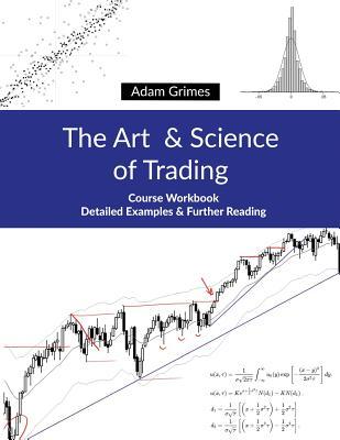 Cover: 9781948101004 | The Art and Science of Trading: Course Workbook | Adam Grimes | Buch