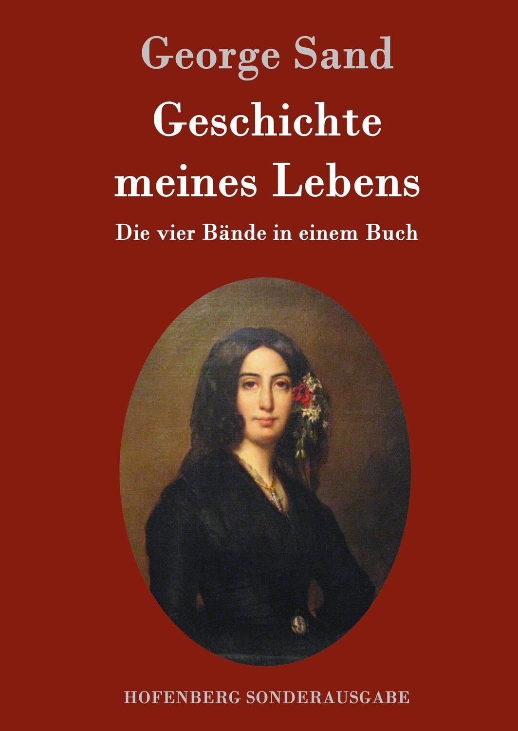 Cover: 9783861998532 | Geschichte meines Lebens | Die vier Bände in einem Buch | George Sand