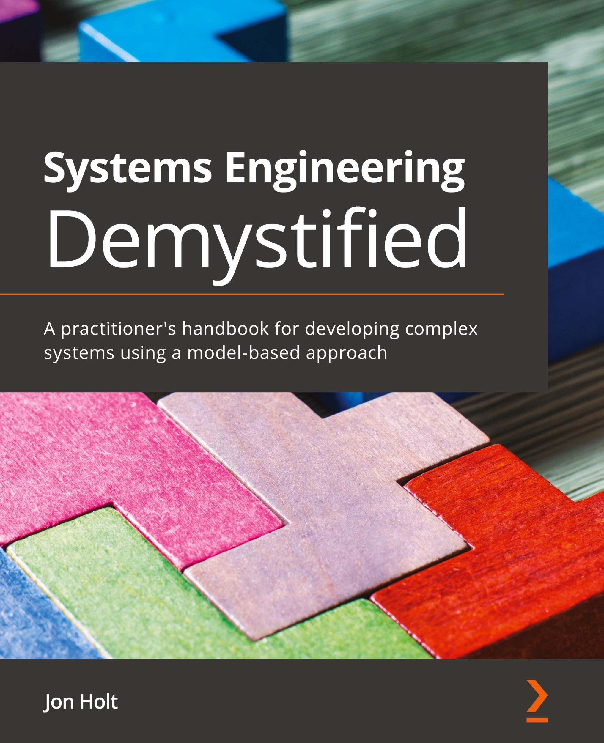 Cover: 9781838985806 | Systems Engineering Demystified | Jon Holt | Taschenbuch | Englisch