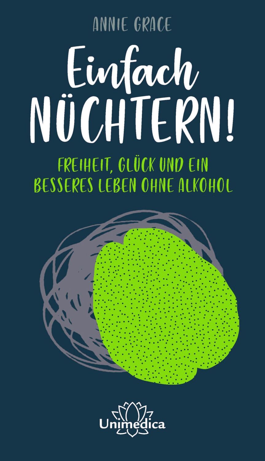 Cover: 9783962571078 | Einfach nüchtern! | Annie Grace | Buch | XIV | Deutsch | 2019