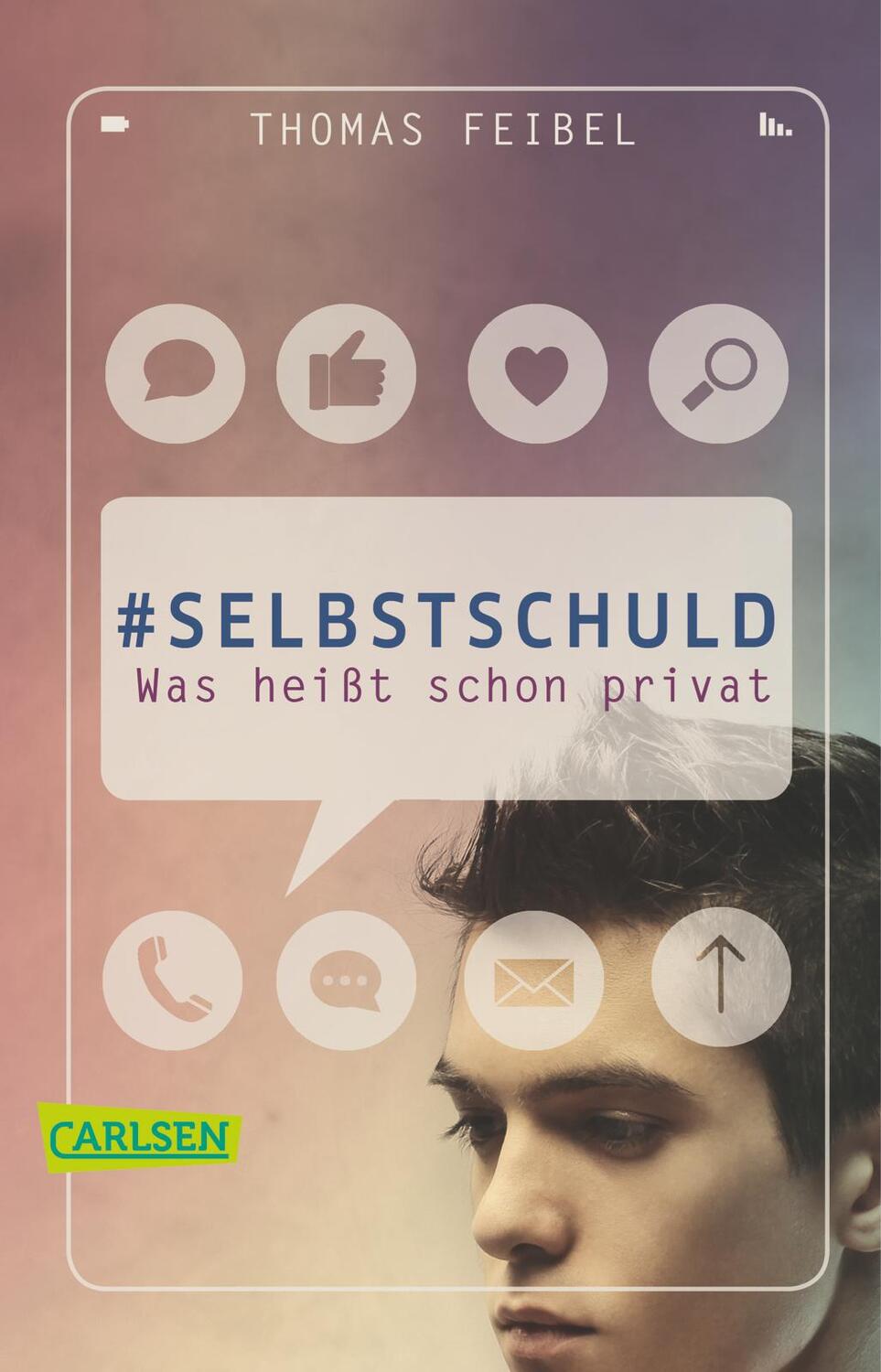 Cover: 9783551314994 | #selbstschuld - Was heißt schon privat | Thomas Feibel | Taschenbuch