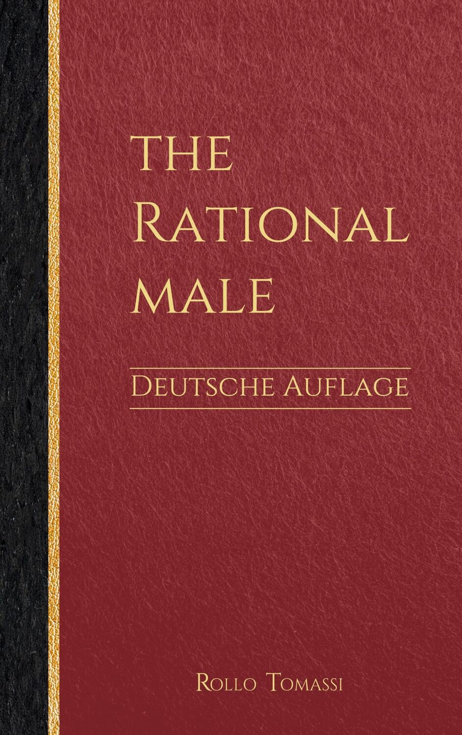 Cover: 9783758382635 | The Rational Male - Deutsche Auflage | Positive Männlichkeit | Tomassi