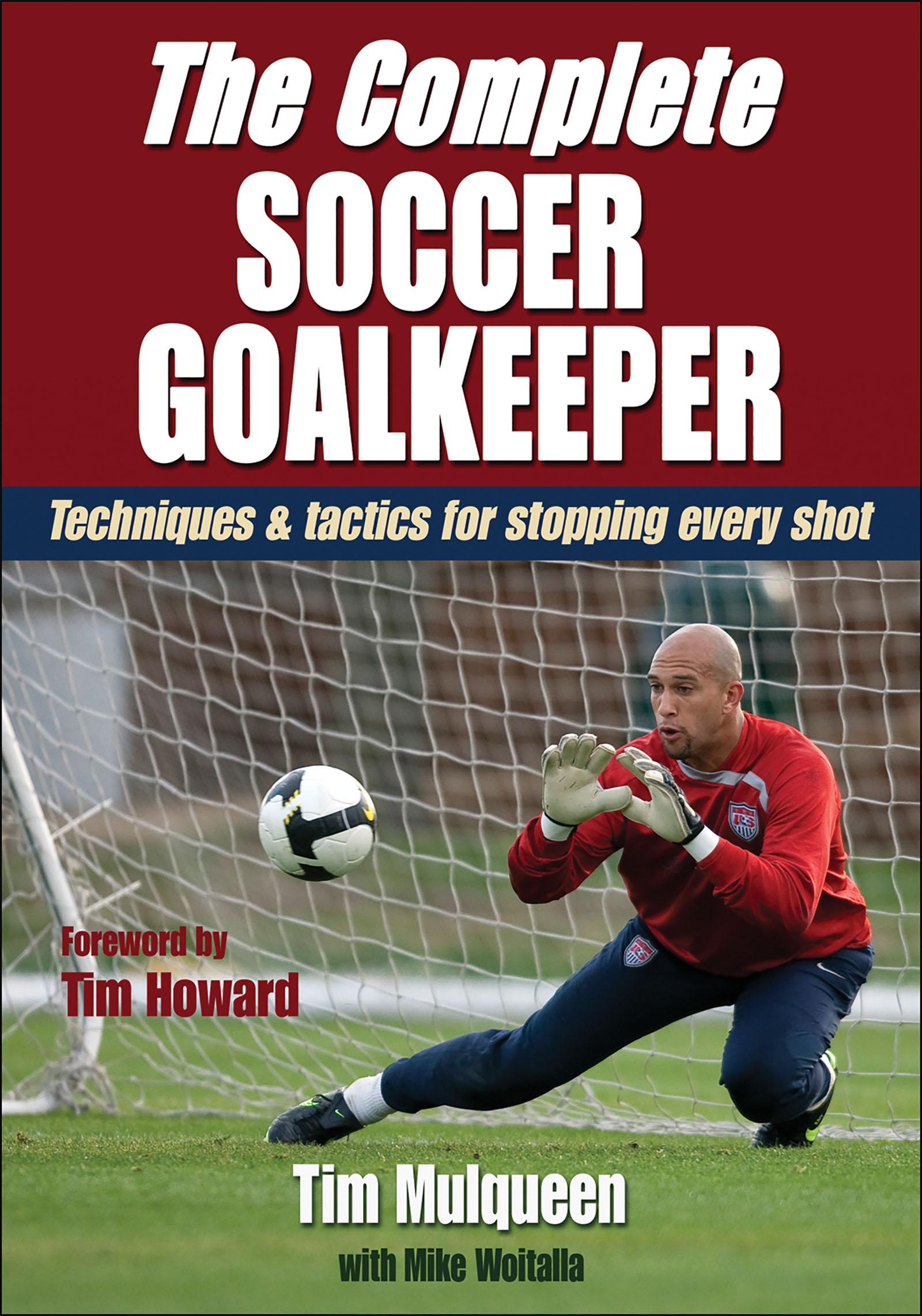 Cover: 9780736084352 | The Complete Soccer Goalkeeper | Tim Mulqueen (u. a.) | Taschenbuch