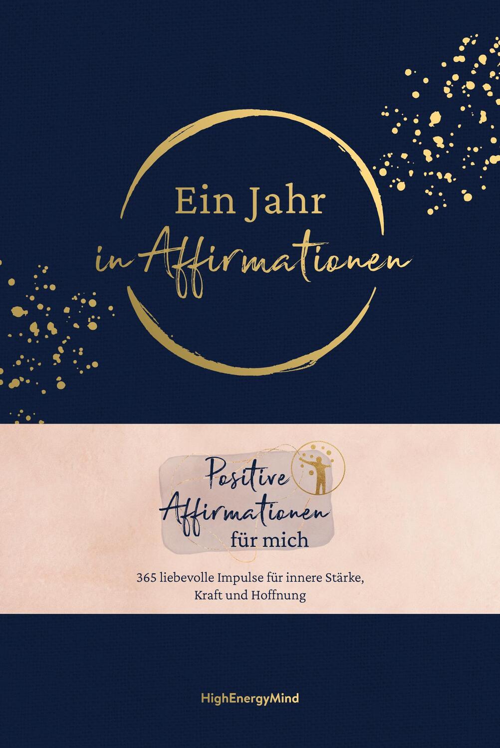 Cover: 9783747406076 | Ein Jahr in Affirmationen | Philipp Hausser (u. a.) | Buch | 208 S.